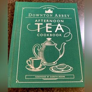 The Official Downton Abbey Afternoon Tea Cookbook